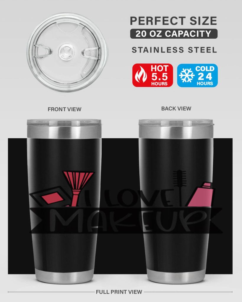 I Love Makeup Style 81#- make up- Tumbler