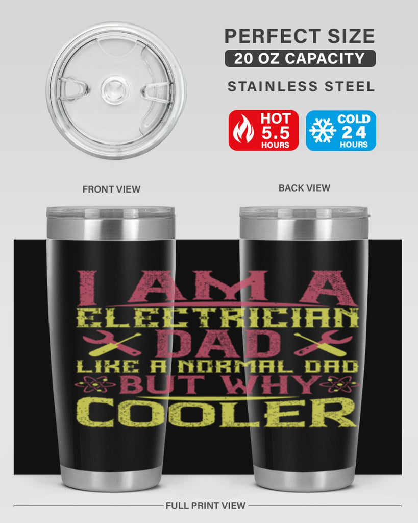 I am a electrician dad like a normal dad but why cooler Style 38#- electrician- tumbler