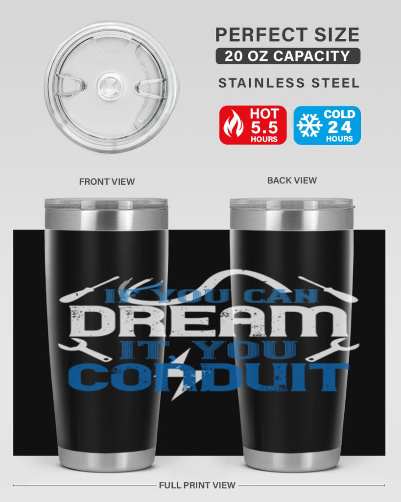 If you dream it you conduit Style 29#- electrician- tumbler
