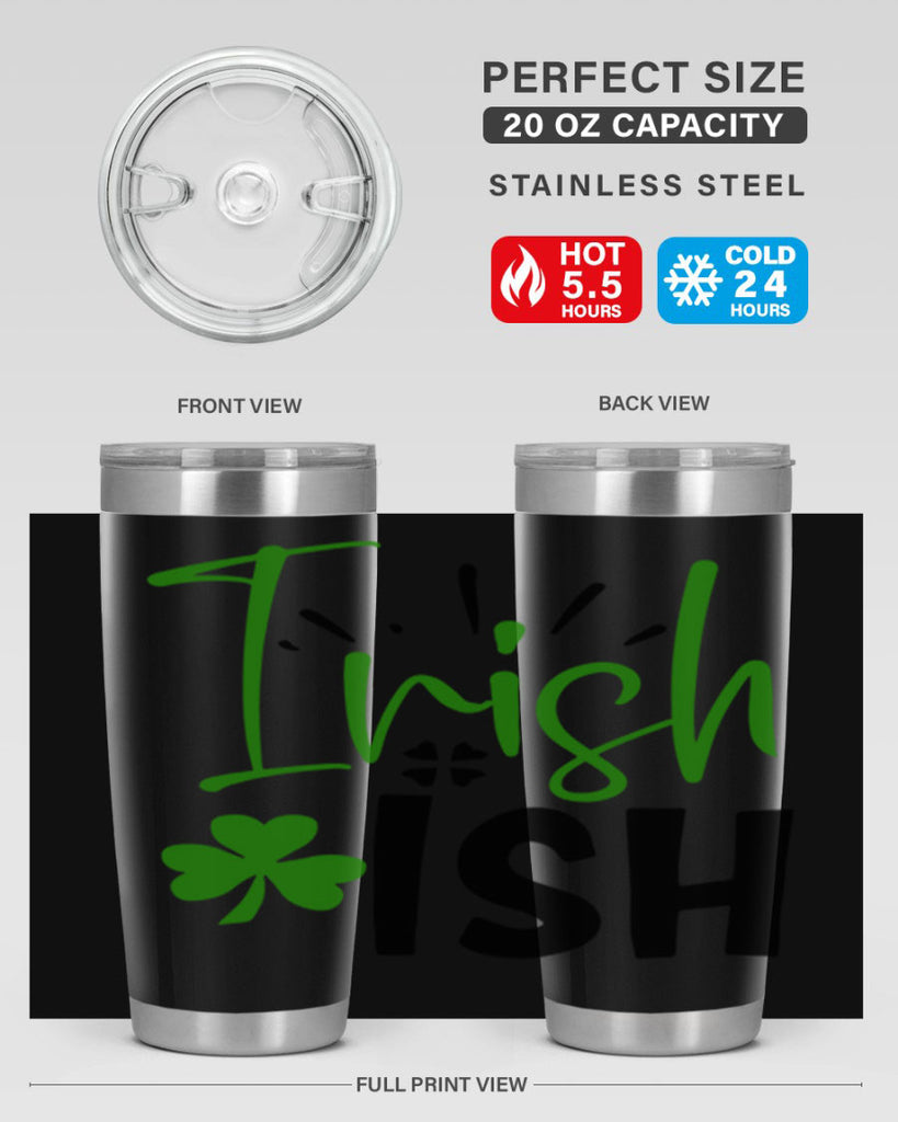 Irish Ish Style 157#- St Patricks Day- Tumbler