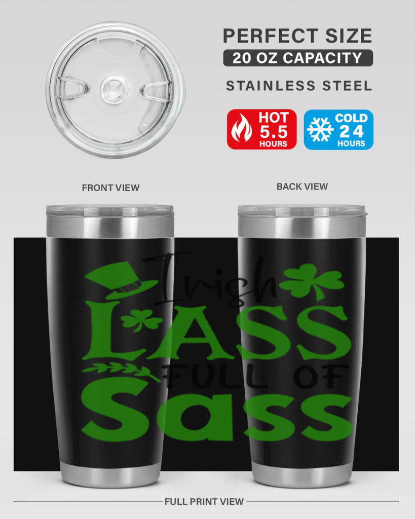 Irish Lass Full Of Sass Style 155#- St Patricks Day- Tumbler