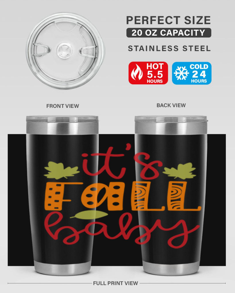 It s Fall Baby 360#- fall- Tumbler