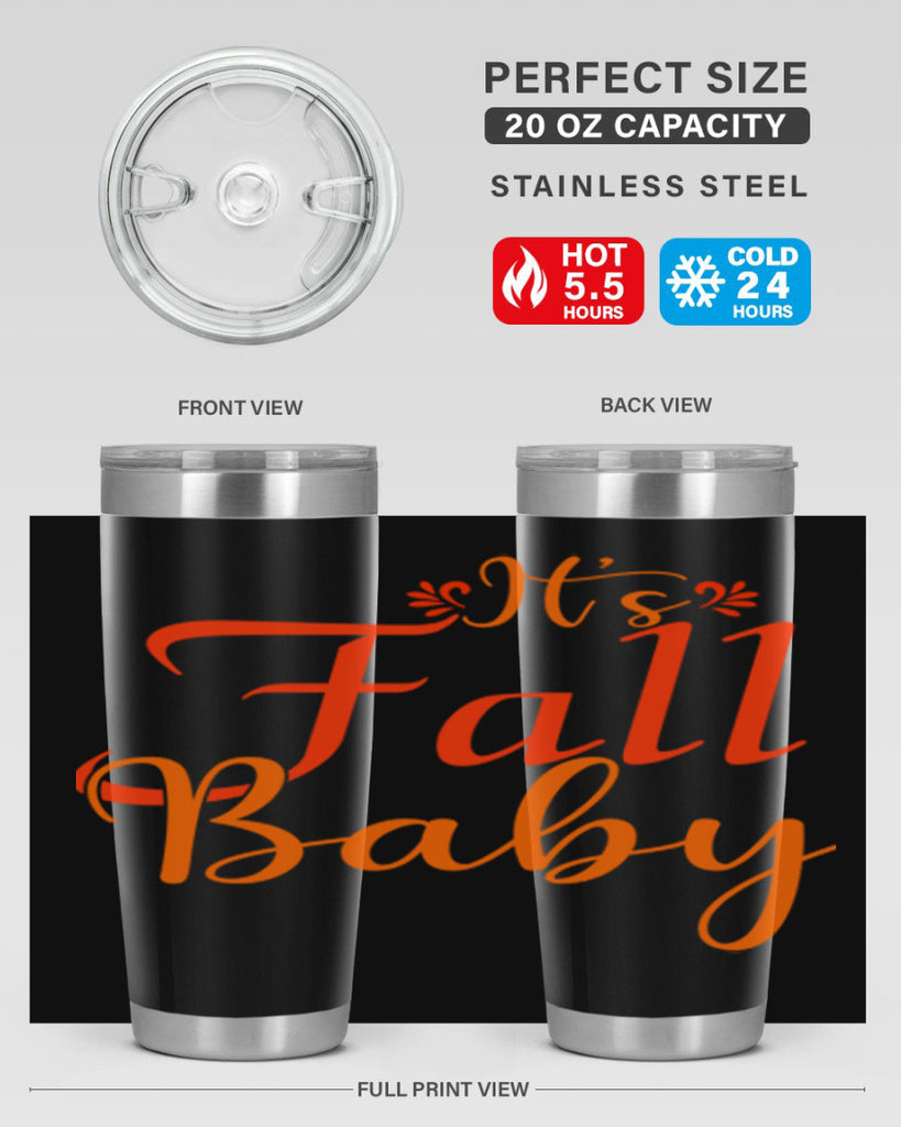 Its Fall Baby Design 374#- fall- Tumbler