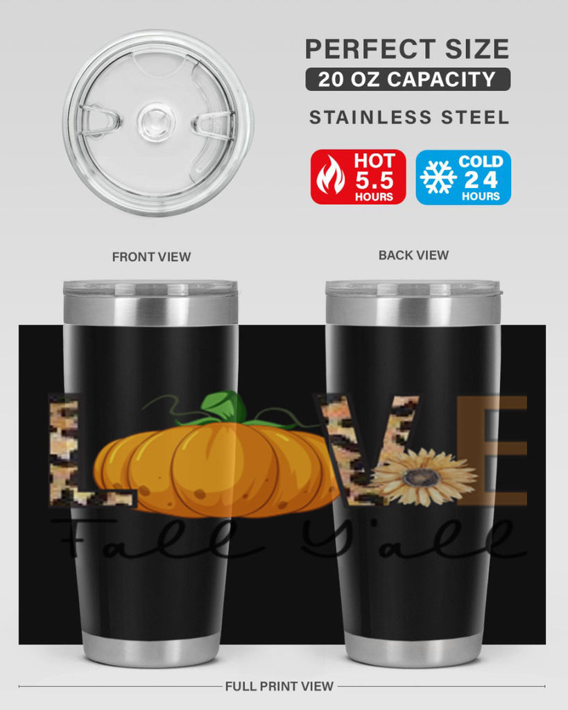 Love FALL YAll 410#- fall- Tumbler