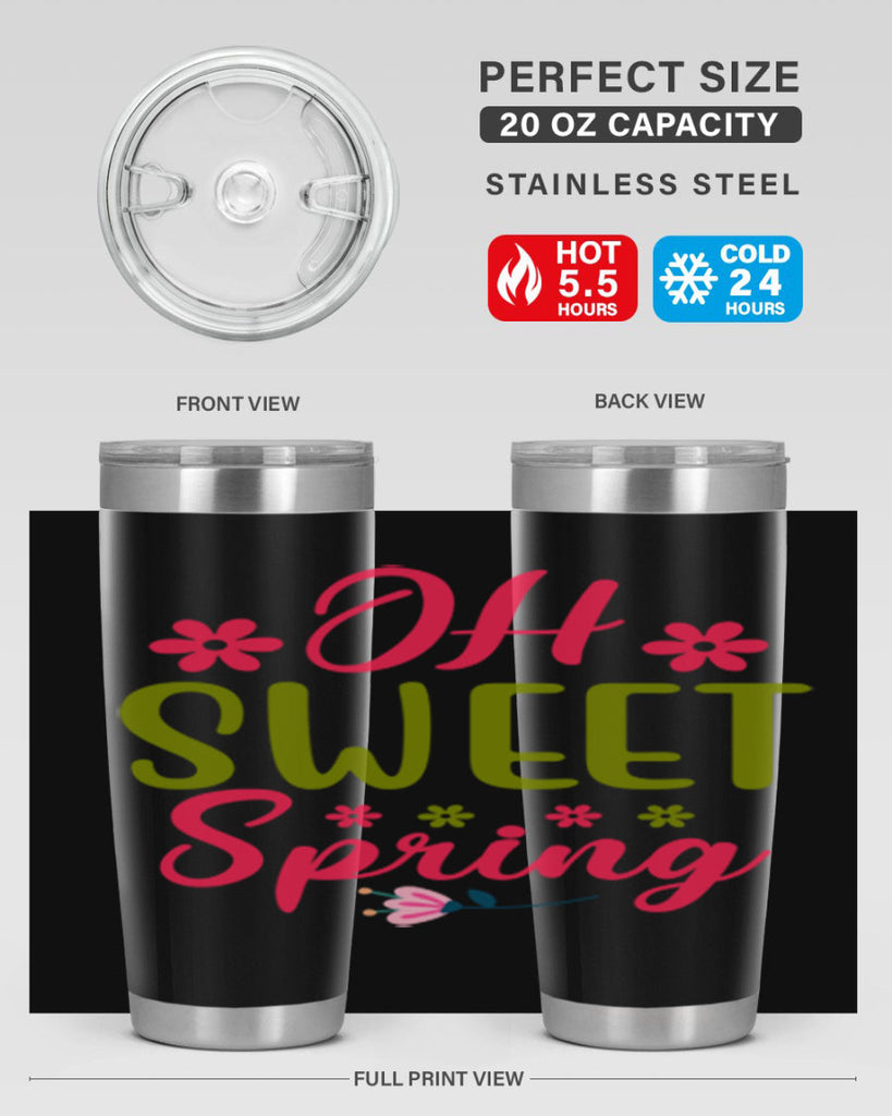 Oh Sweet Spring 370#- spring- Tumbler