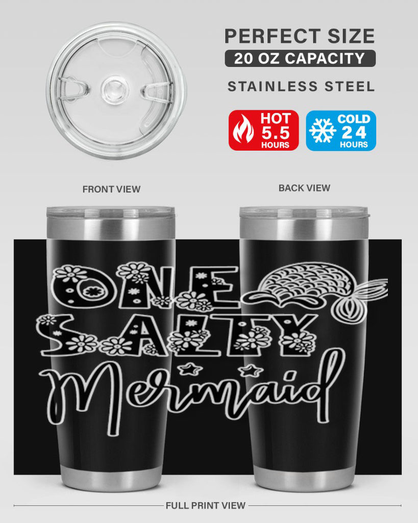 One Salty Mermaid 527#- mermaid- Tumbler