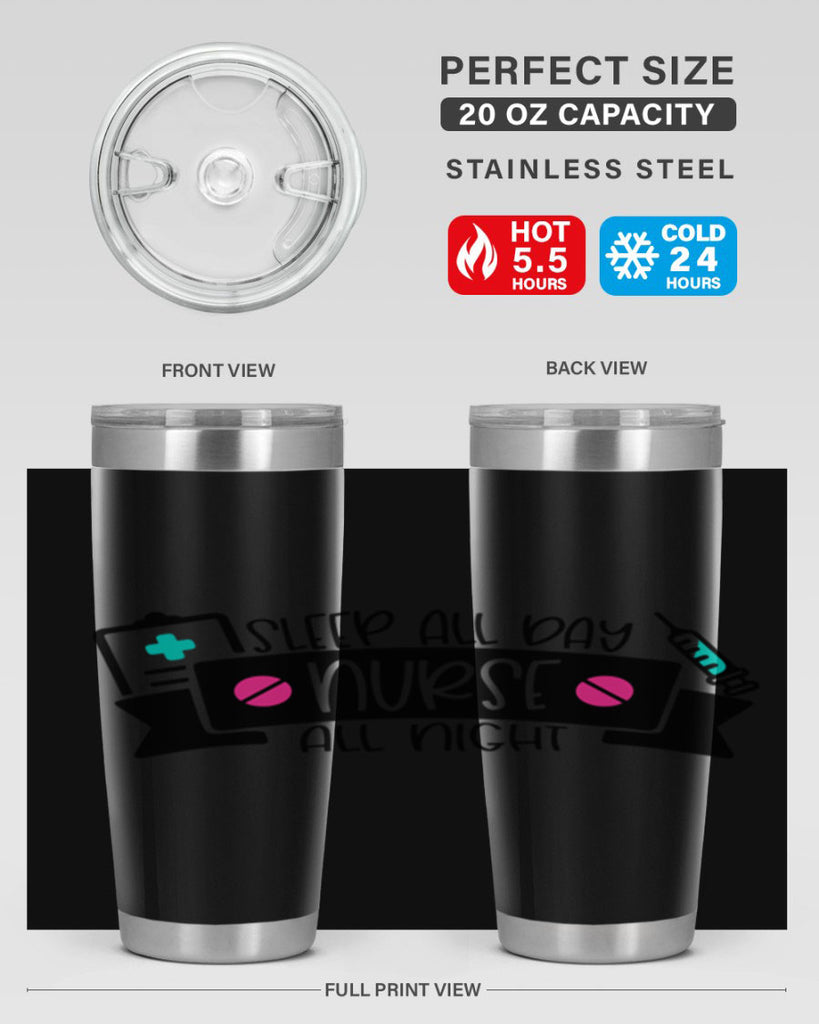 Sleep All Day Nurse All Night Style Style 37#- nurse- tumbler