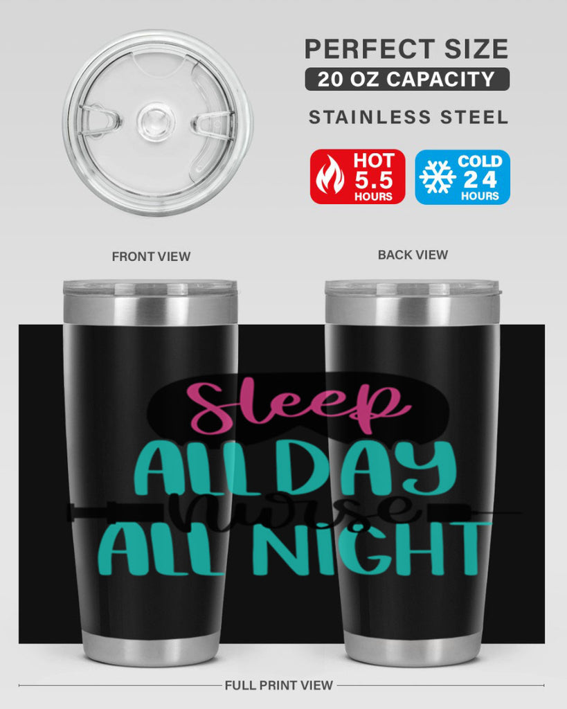 Sleep All Day Nurse All Style Style 32#- nurse- tumbler