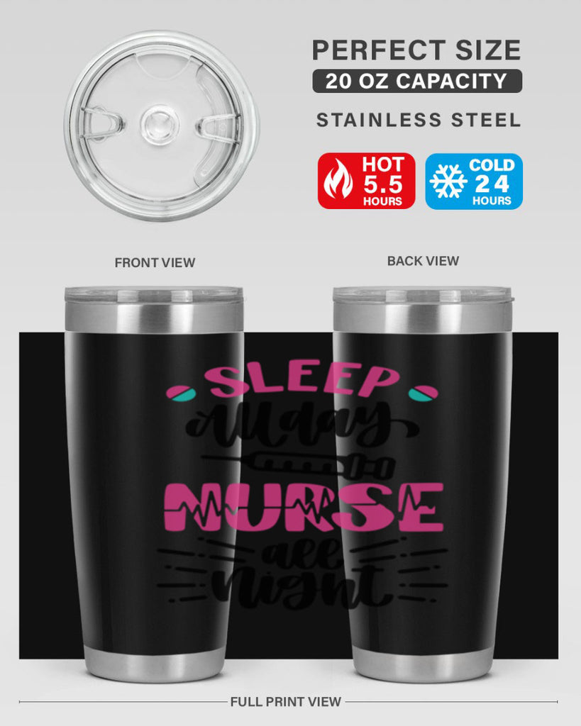 Sleep All Day Nurse All Style Style 33#- nurse- tumbler