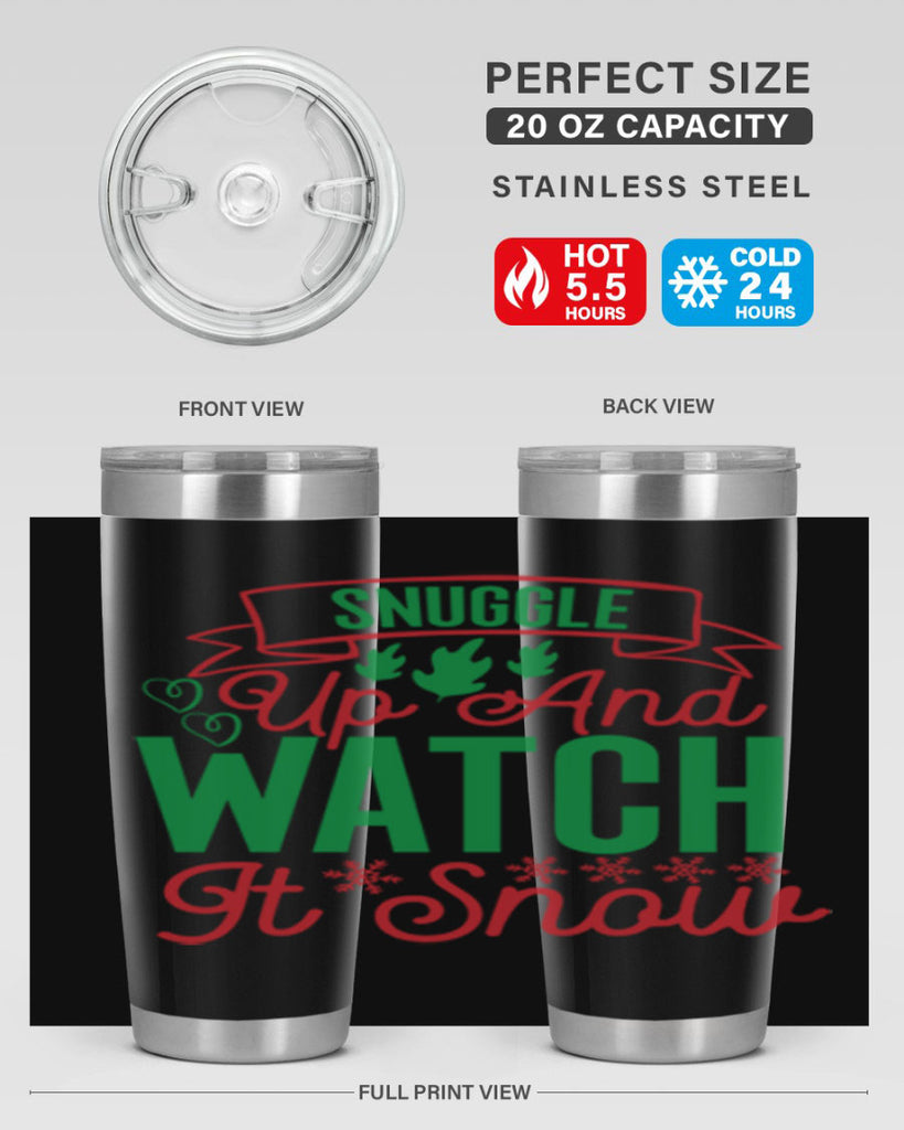 Snuggle Up And Watch It Snow 382#- winter- Tumbler
