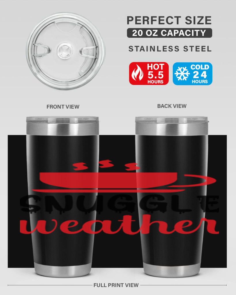 Snuggle weather 386#- winter- Tumbler