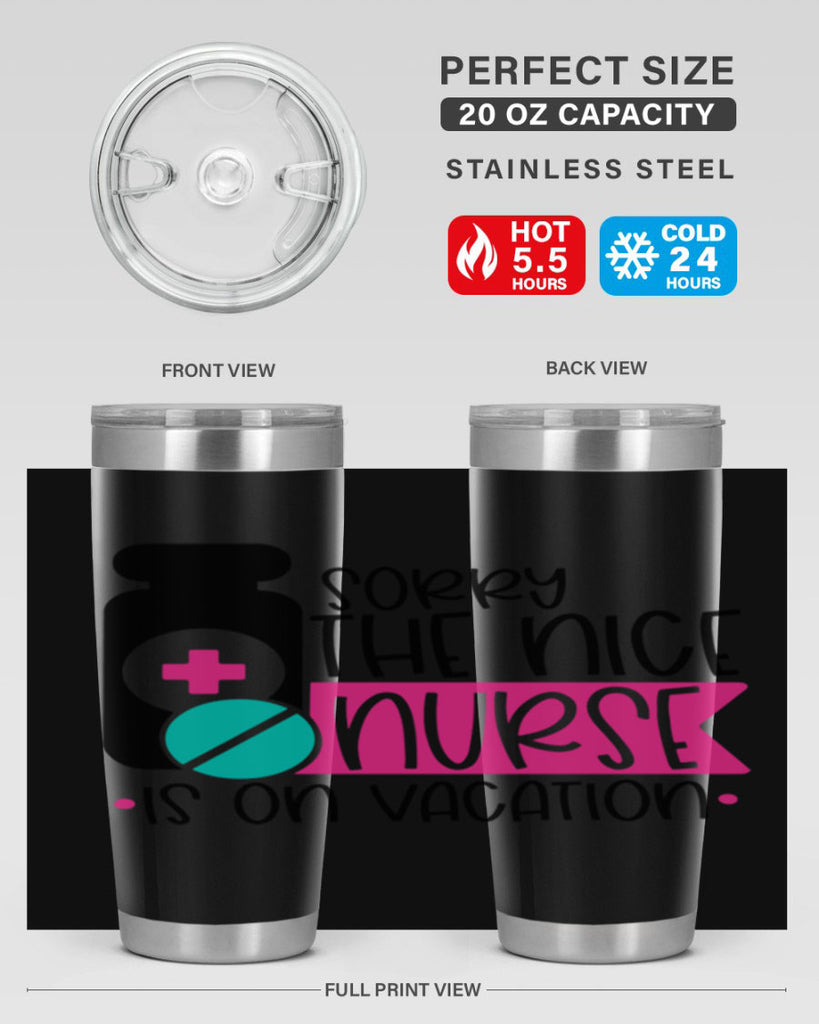 Sorry The Nice Nurse Is On Vacation Style Style 30#- nurse- tumbler