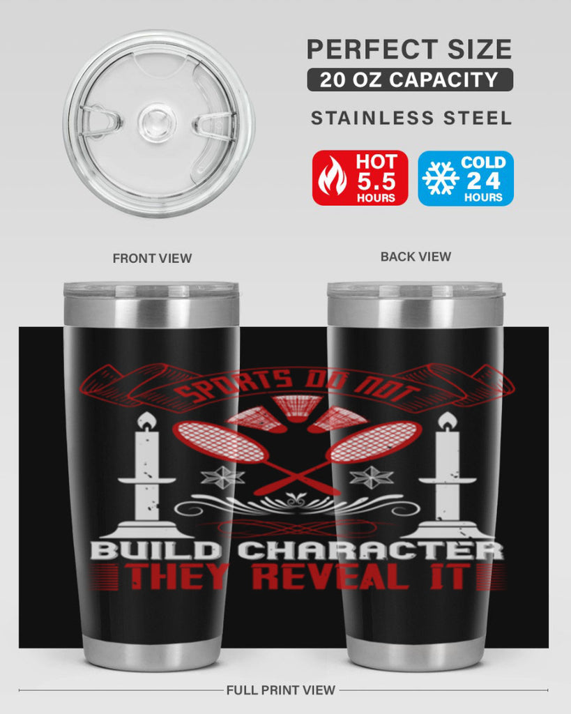 Sports do not build character They reveal it Style 19#- coaching- tumbler