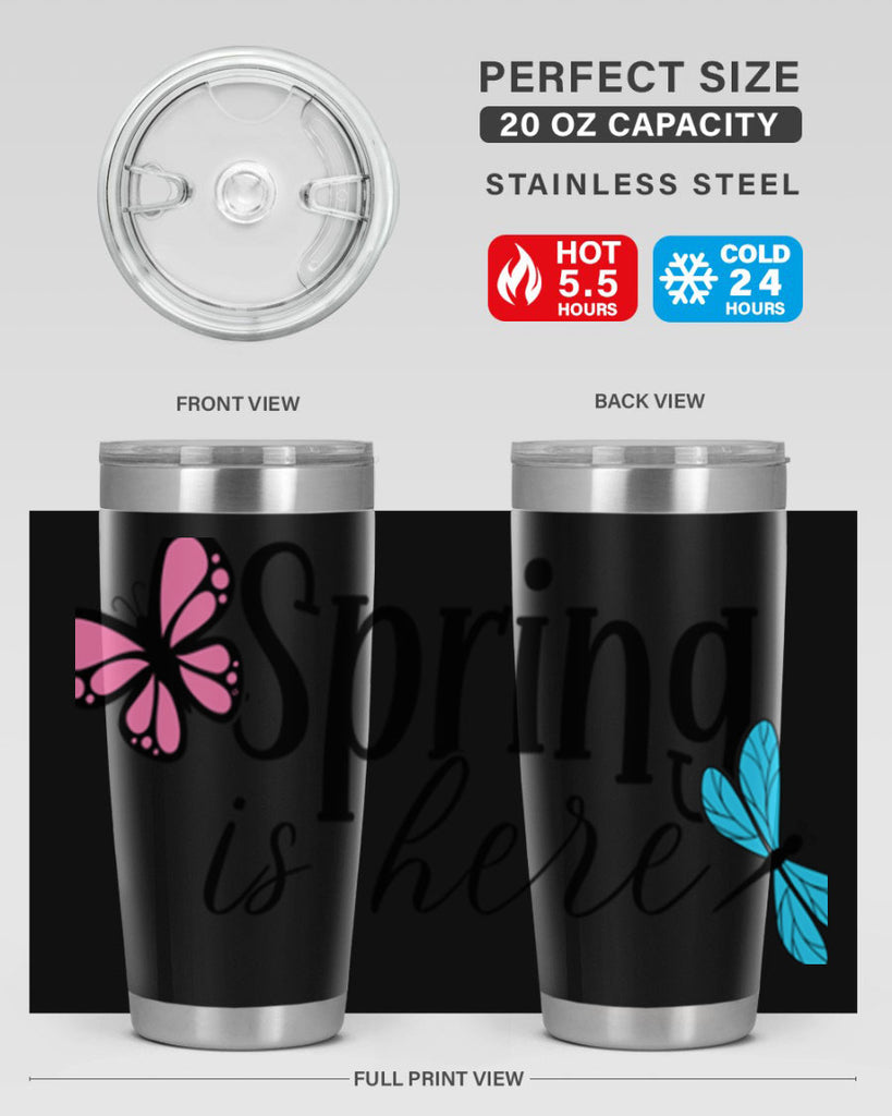 Spring is here 440#- spring- Tumbler