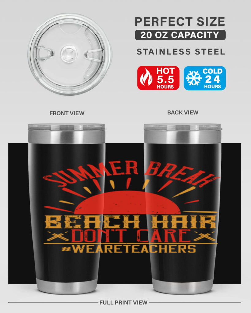 Summer break beach hair don’t care WeAreTeachers Style 19#- teacher- tumbler