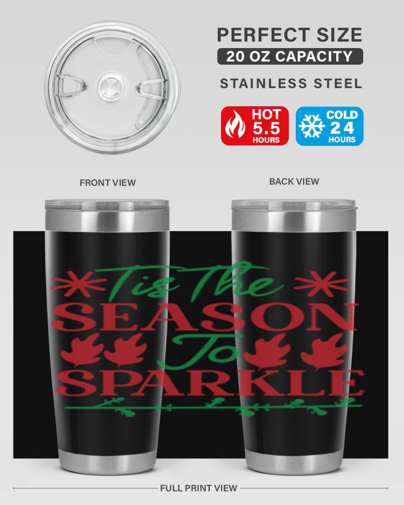 Tis The Season To Sparkle 419#- winter- Tumbler