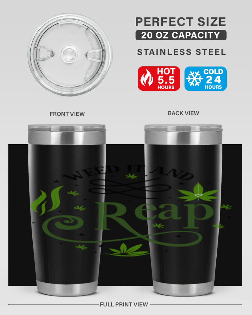 Weed It And Reap 288#- marijuana- Tumbler