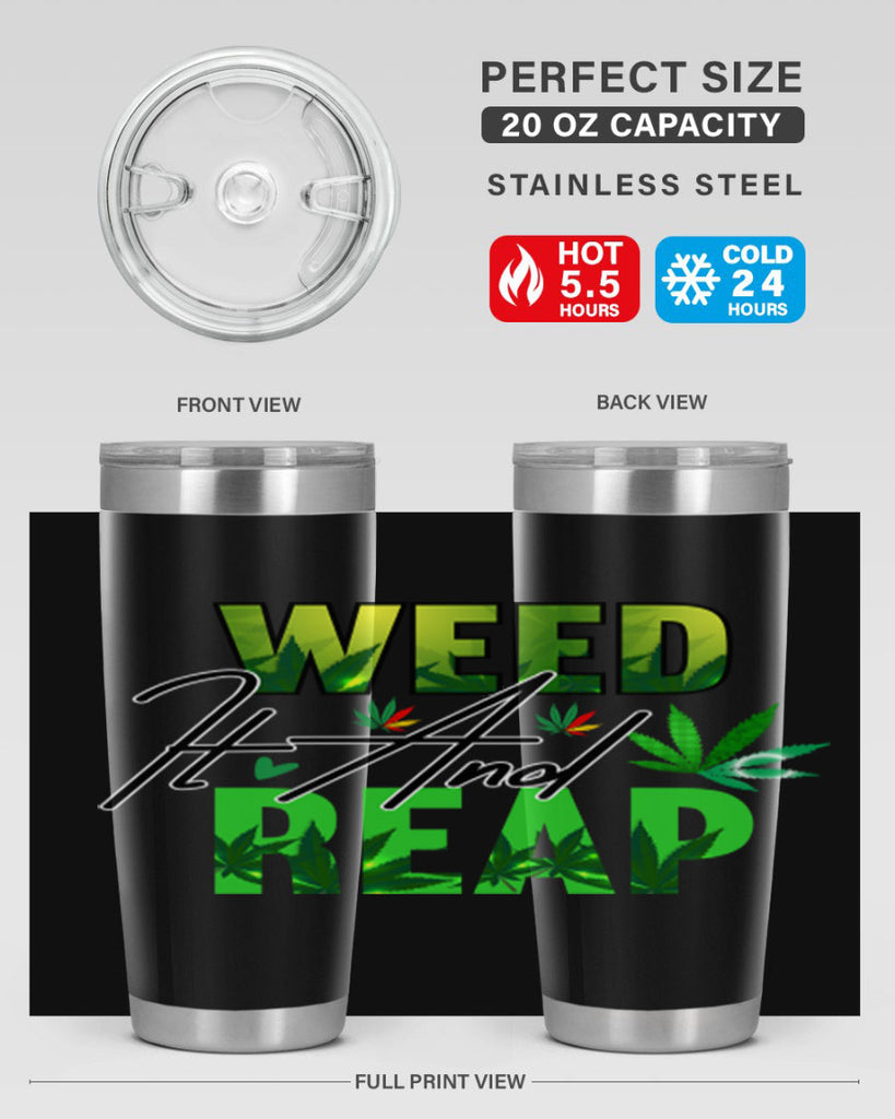 Weed It and Reap 287#- marijuana- Tumbler