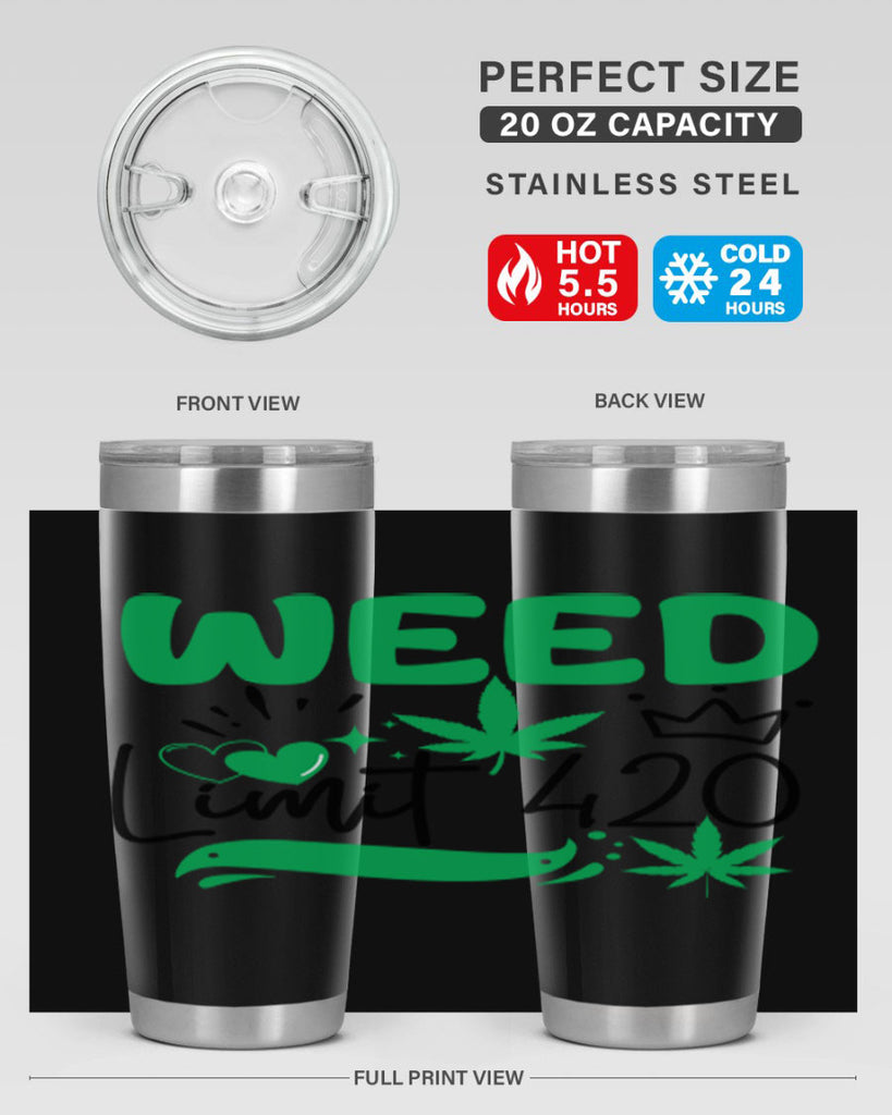 Weed Limit 420 295#- marijuana- Tumbler