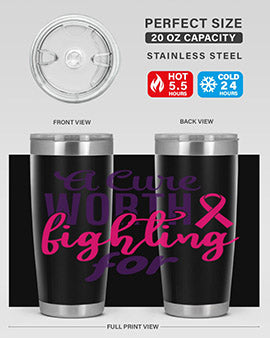 a cure worth fighting for Style 17#- breast cancer- Tumbler