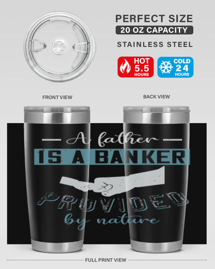 a father is a banker 168#- fathers day- Tumbler