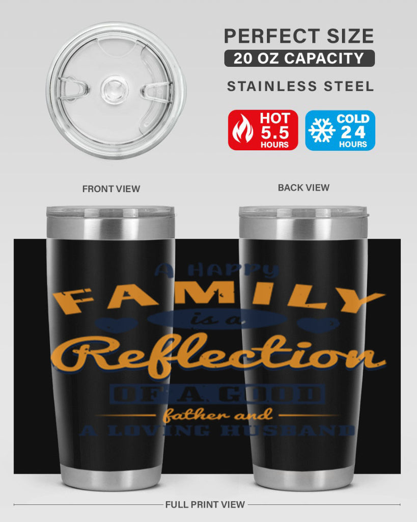 a happy family is a reflection 270#- fathers day- Tumbler