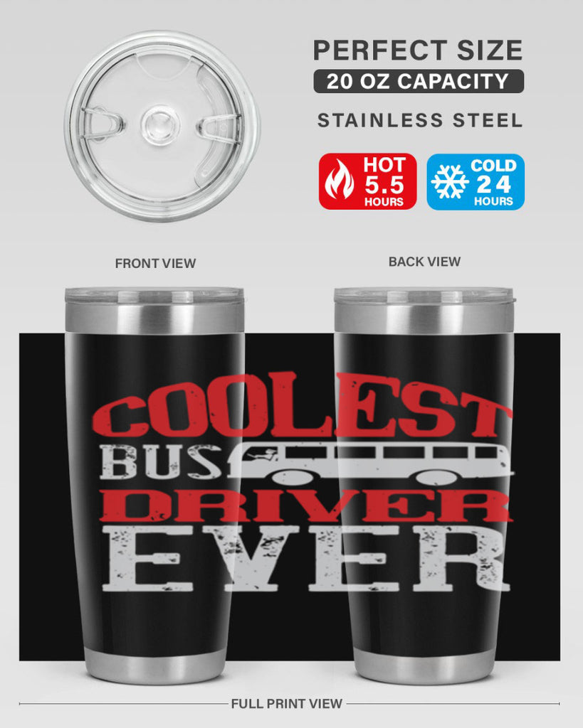 coolest bus driver ever Style 38#- bus driver- tumbler