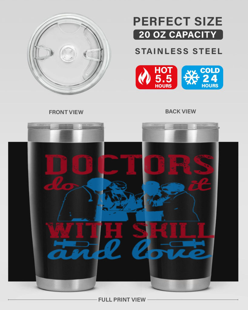 doctors do it with skill and love Style 2#- medical- tumbler