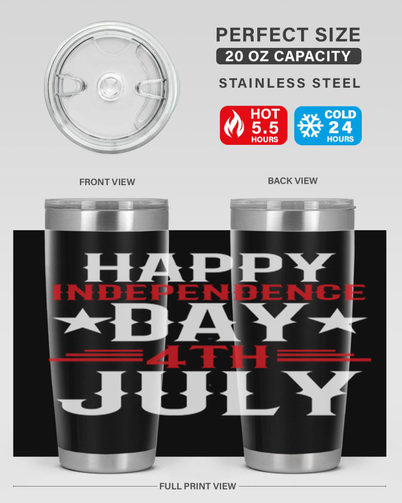 happy independence day th july Style 104#- Fourt Of July- Tumbler