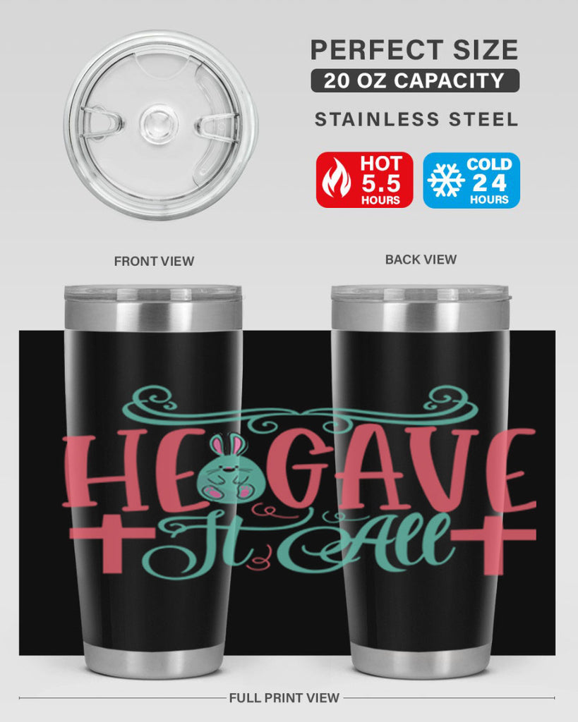 he gave it all 119#- easter- Tumbler