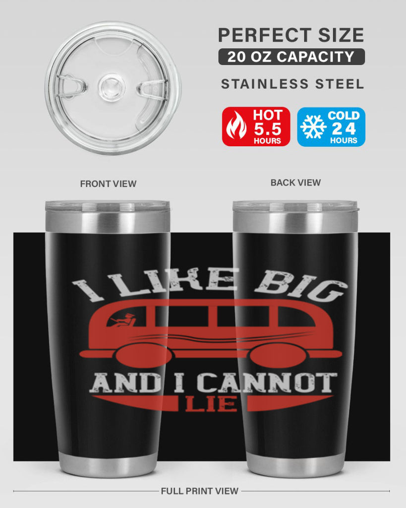 i like big and i cannot lie Style 31#- bus driver- tumbler