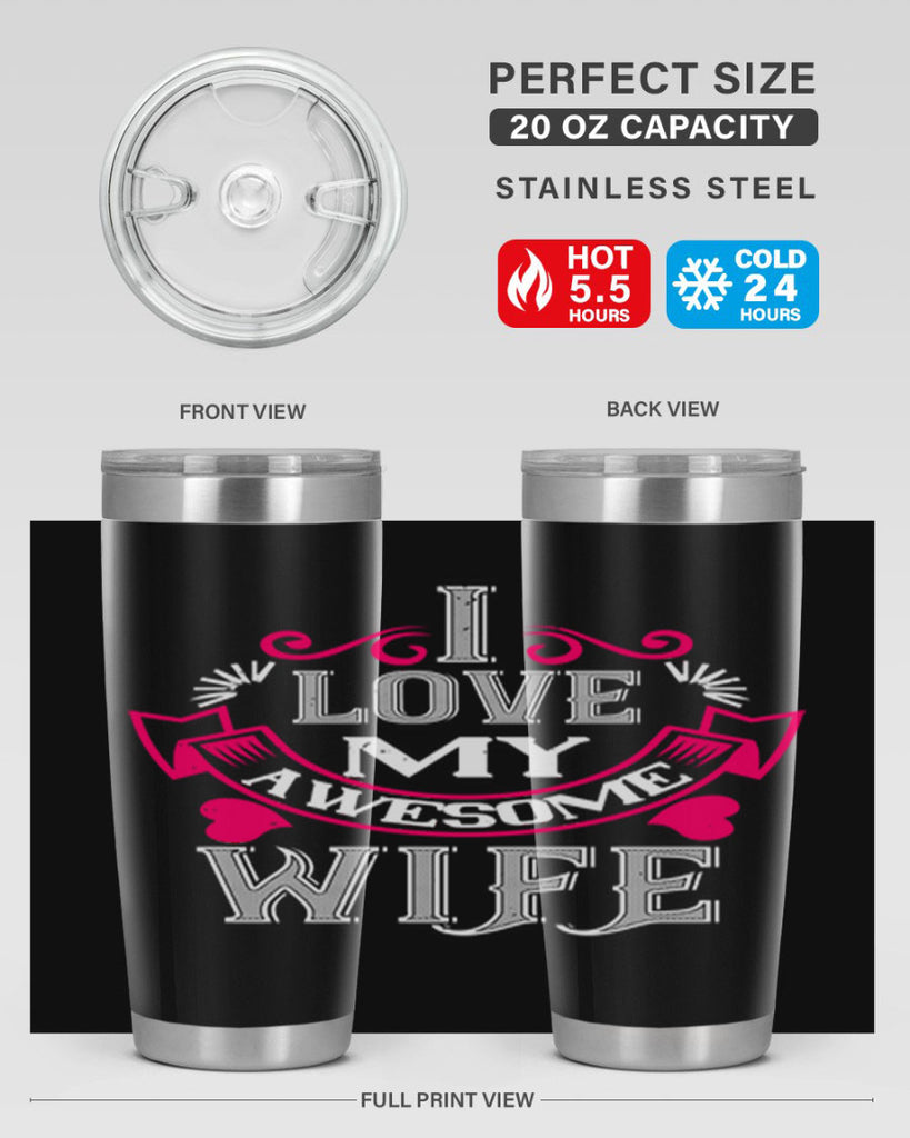 i love my awesome wife 55#- valentines day- Tumbler