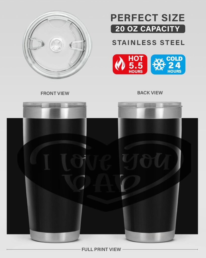 i love you dad 41#- fathers day- Tumbler