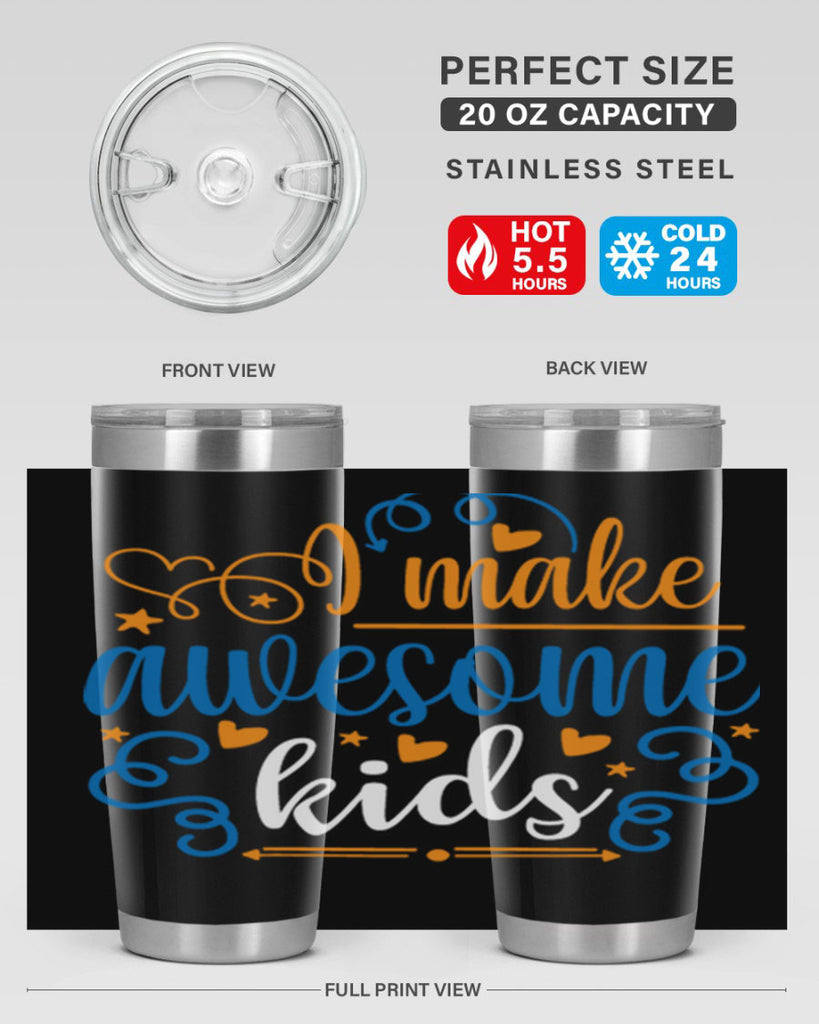 i make awesome kids 88#- fathers day- Tumbler