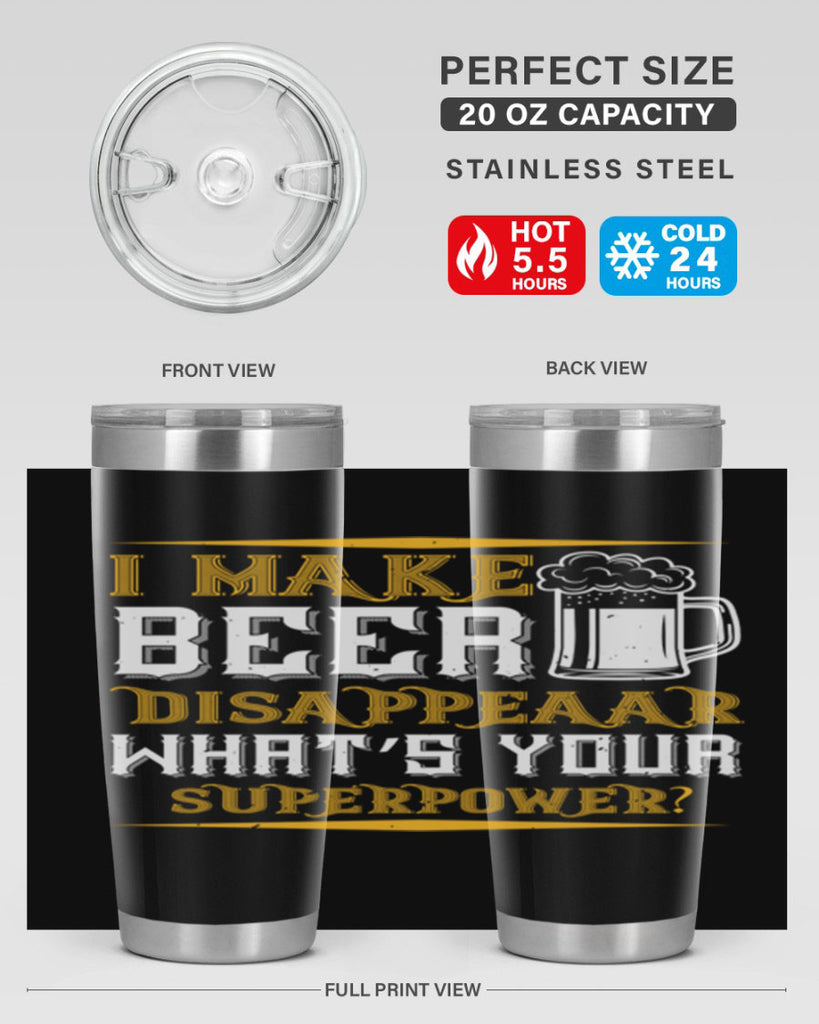 i make beer disappeaar what’s your superpower 73#- beer- Tumbler