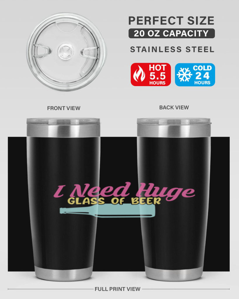 i need huge glass of beer 143#- beer- Tumbler