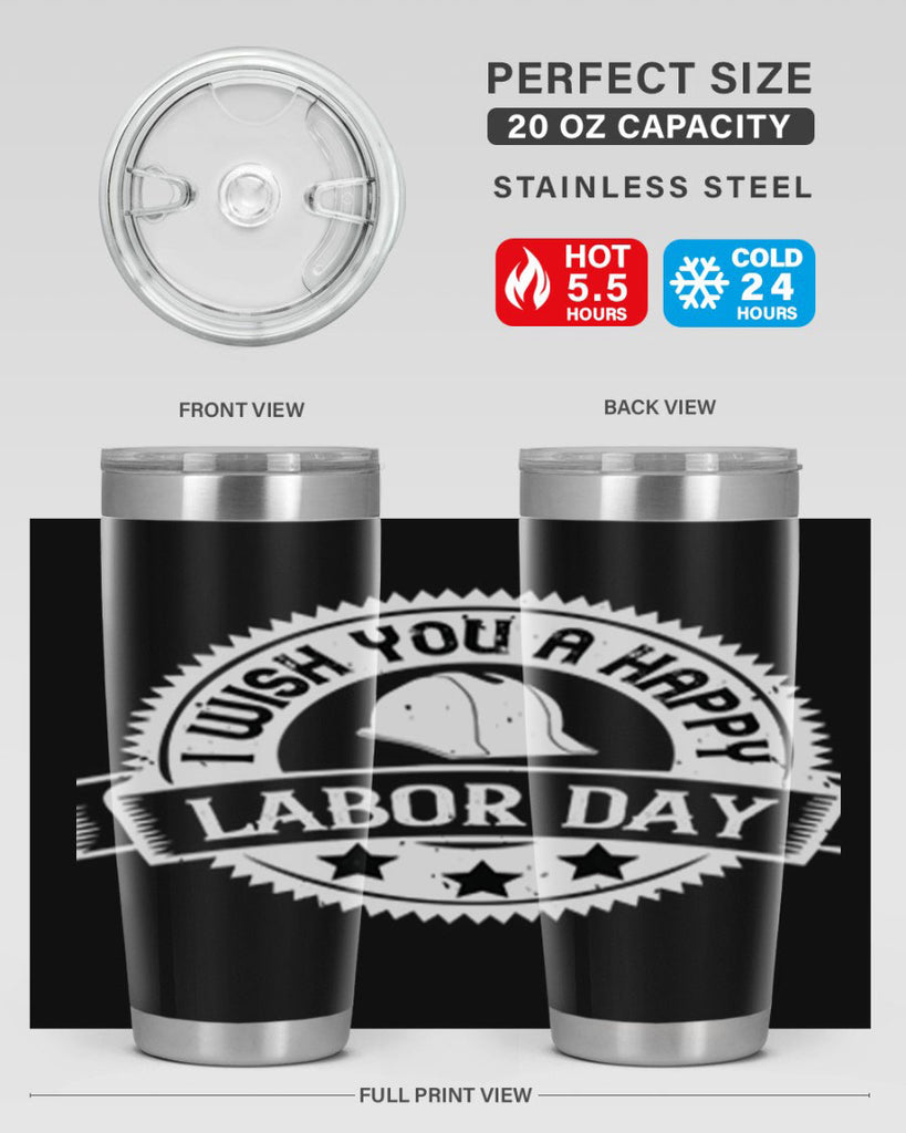 i wish you a happy labor day 37#- labor day- Tumbler