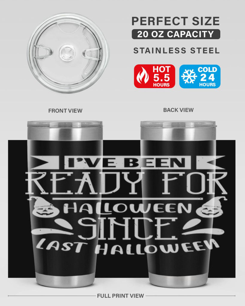 ihave been ready for halloween 145#- halloween- Tumbler