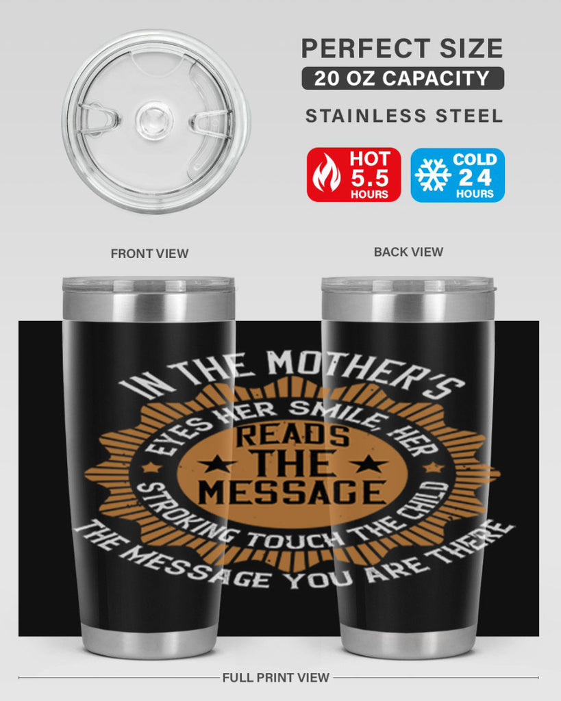 in the mother’s eyes 73#- mothers day- Tumbler