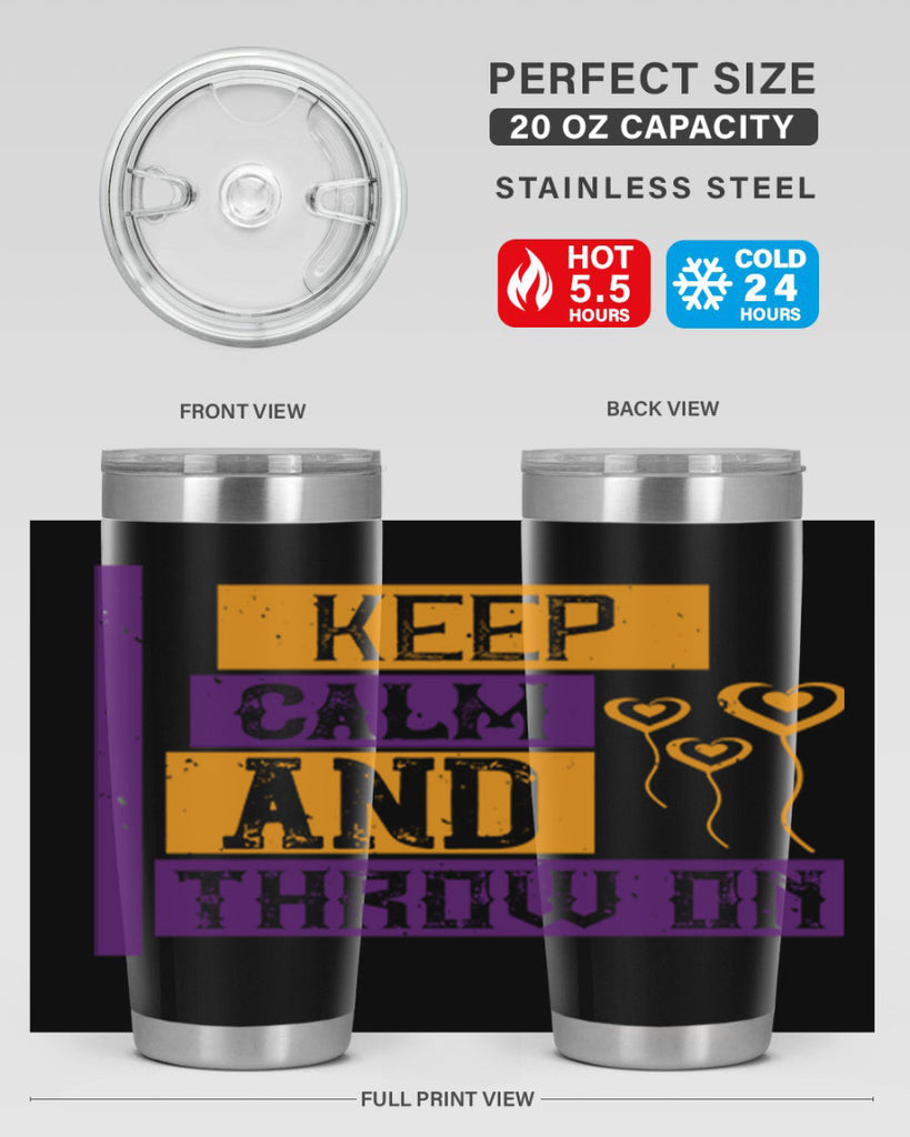 keep calm and throw on 55#- mardi gras- Tumbler