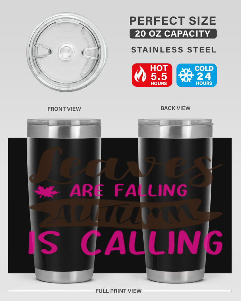leaves are falling autumn is calling 389#- fall- Tumbler