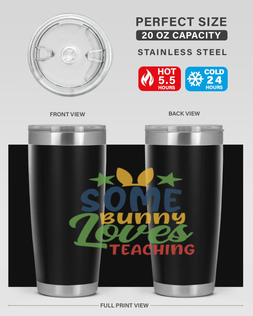 some bunny loves teaching Style 150#- teacher- tumbler