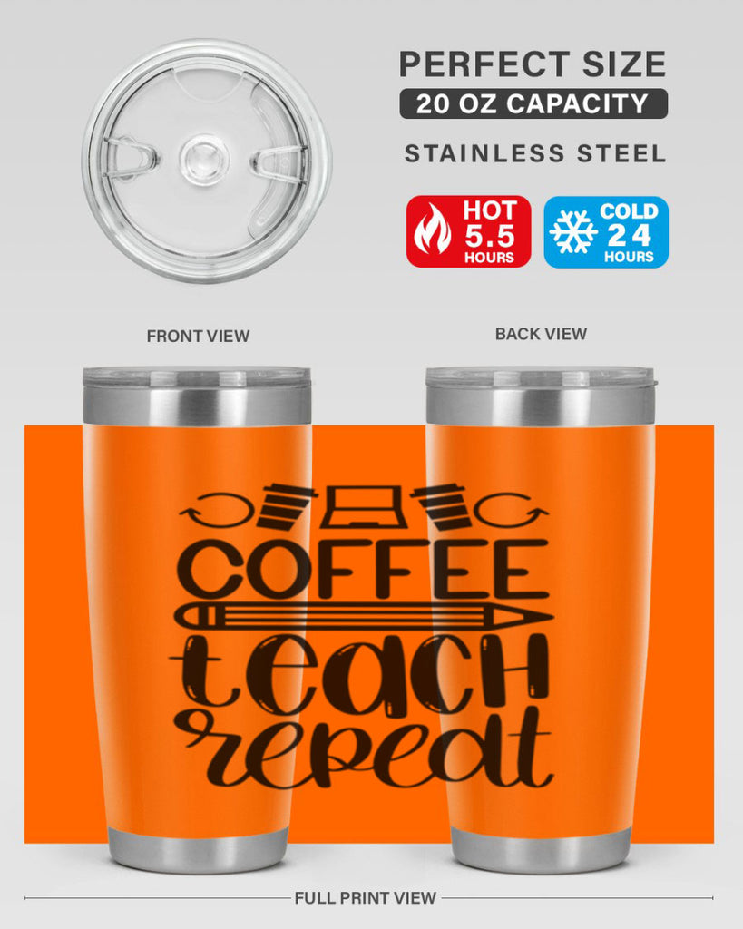 Coffee Teach Repeat Style 82#- teacher- tumbler