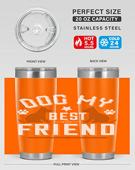 Dog My Best Friend Style 219#- dog- Tumbler