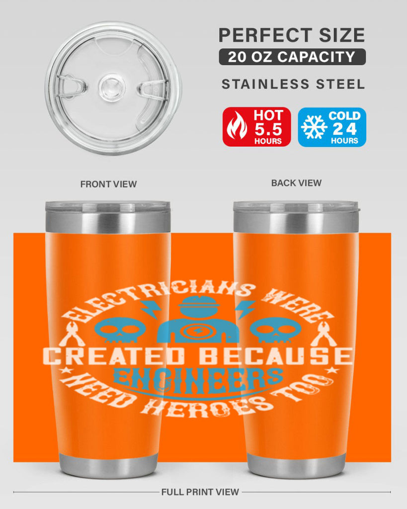 Electrician created because engineers need heroes too Style 55#- electrician- tumbler
