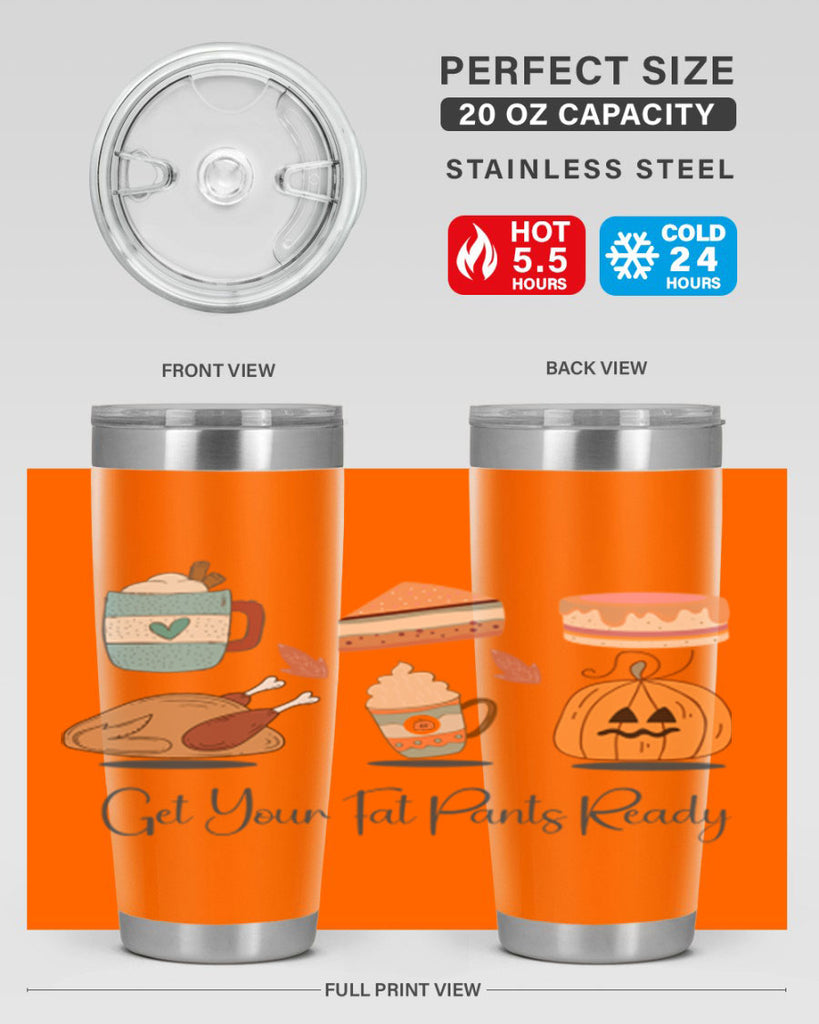 Get Your Fat Pants Ready 193#- fall- Tumbler