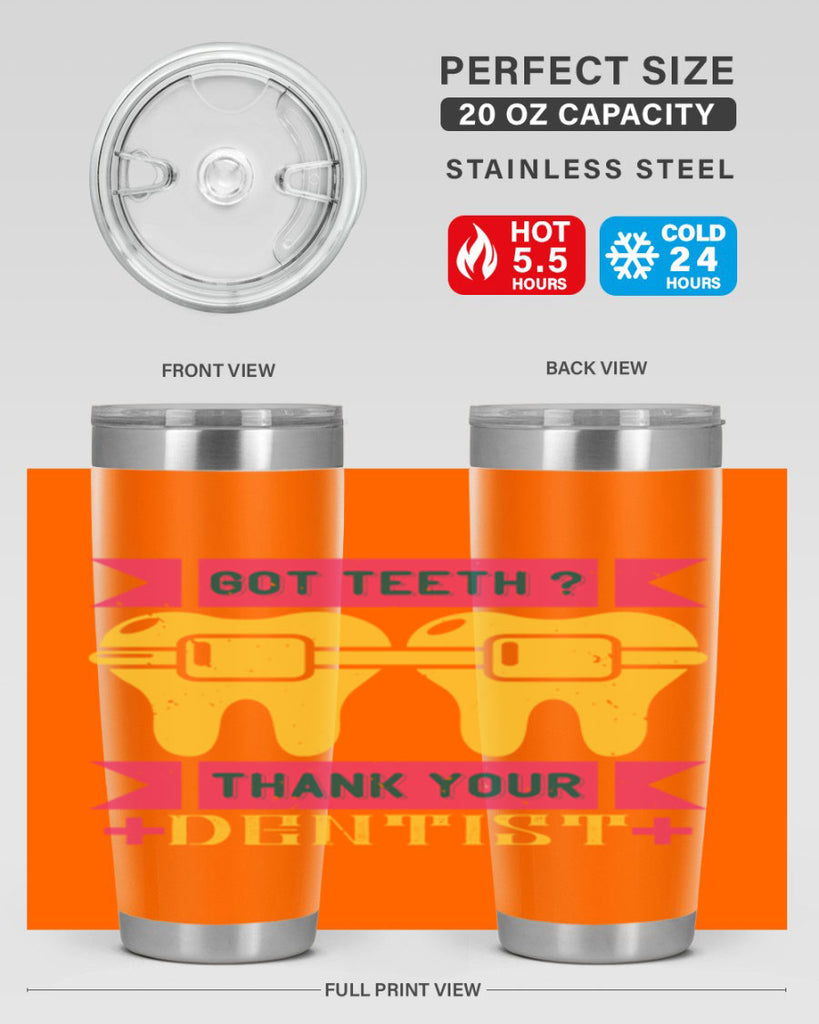 Got teeth thank your Style 40#- dentist- tumbler