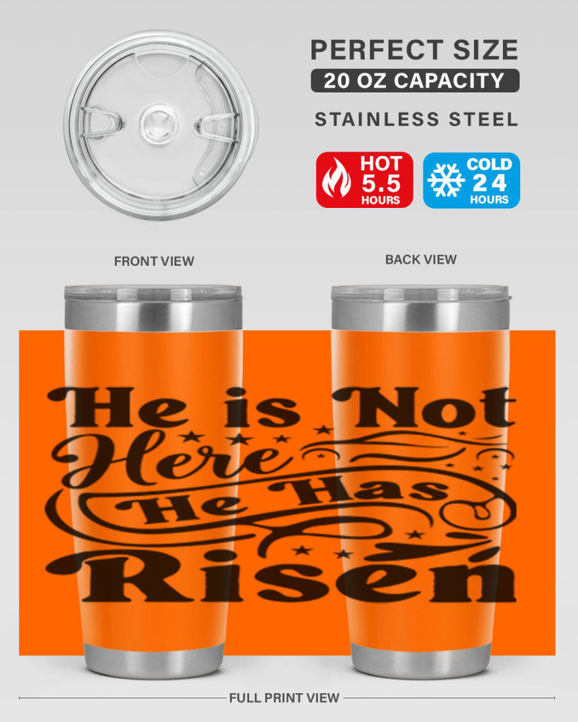 He Is Not Here He Has Risen 180#- spring- Tumbler