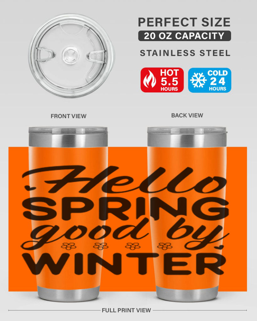 Hello spring good by winter 223#- spring- Tumbler
