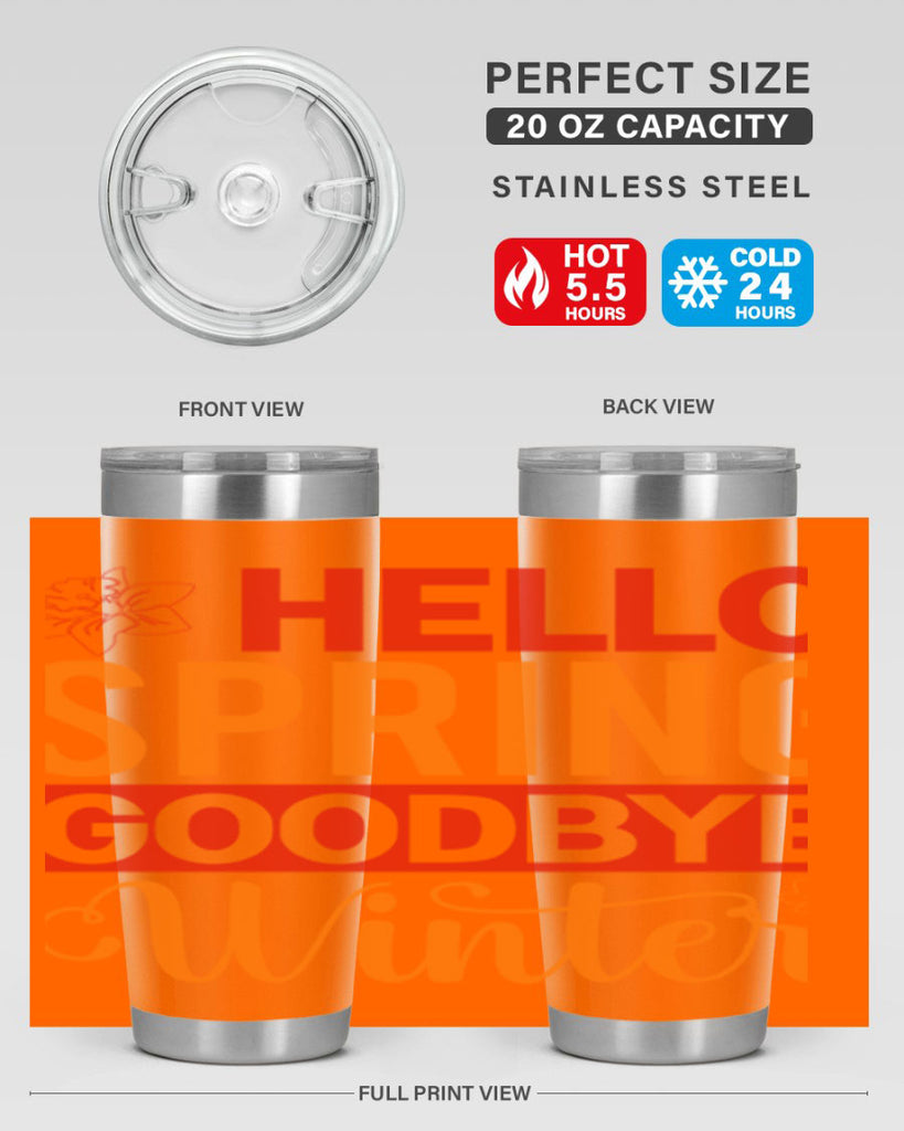 Hello spring goodbye winter 197#- spring- Tumbler